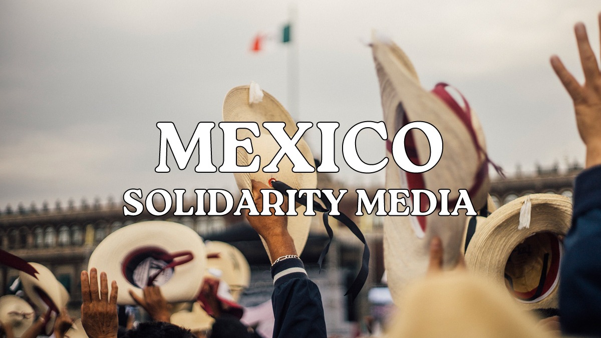 Teaching History in Mexico & Its Importance in the Teachers Movement - Mexico Solidarity Media