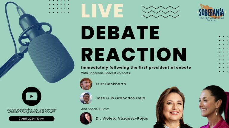 SOBERANÍA LIVE: Mexican Presidential Debate Reaction