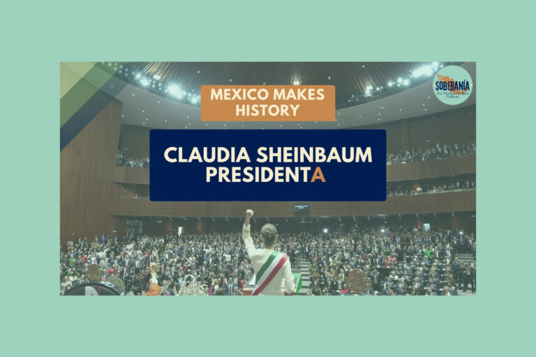 Soberanía 29: Mexico Makes History: Claudia Sheinbaum Presidenta