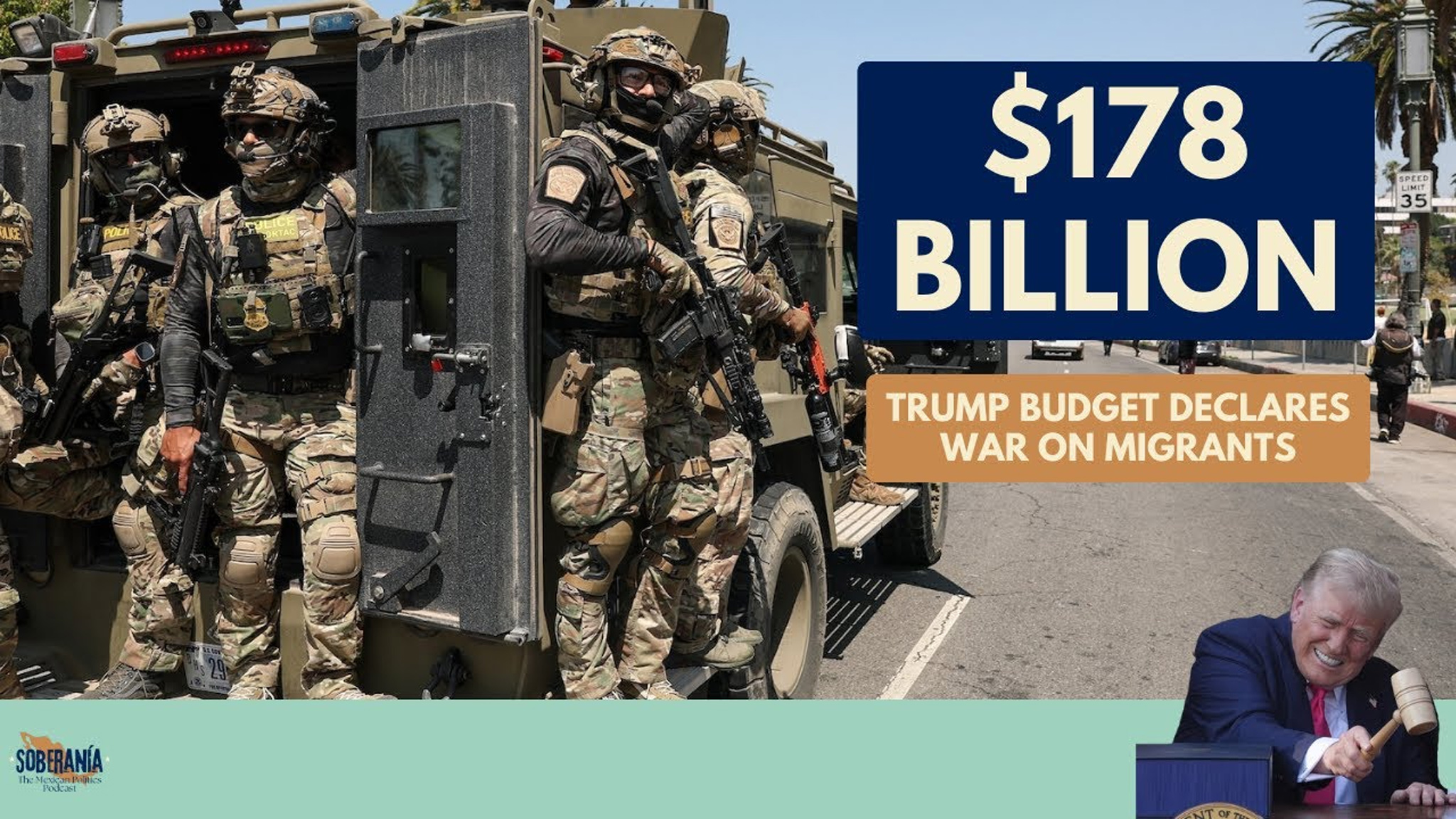 Soberanía 66: Trump Budget Declares War on Migrants