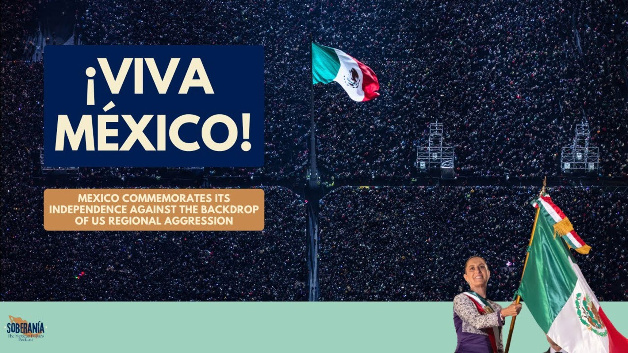 Soberanía 76: ¡Viva Mexico!