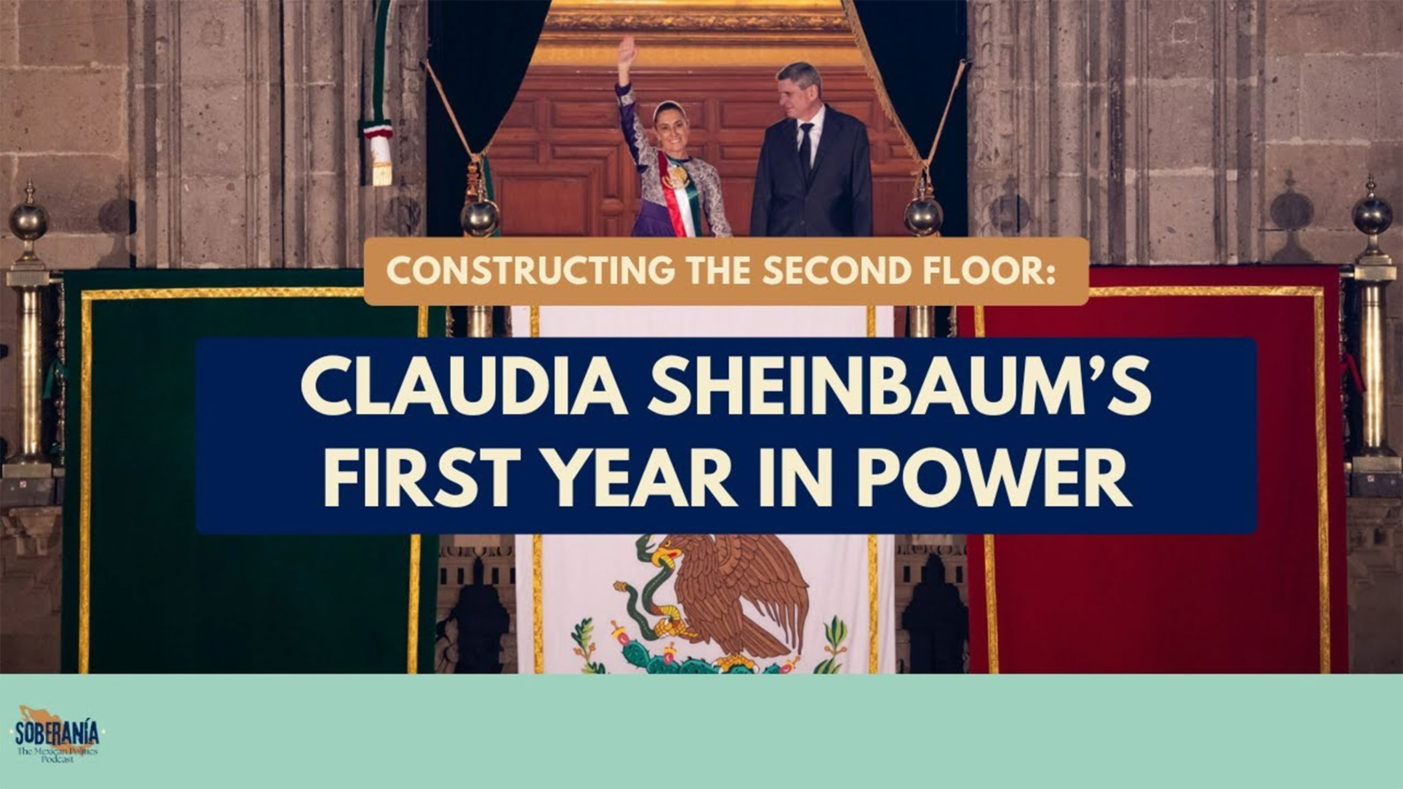Soberanía 78: Claudia Sheinbaum’s First Year in Power
