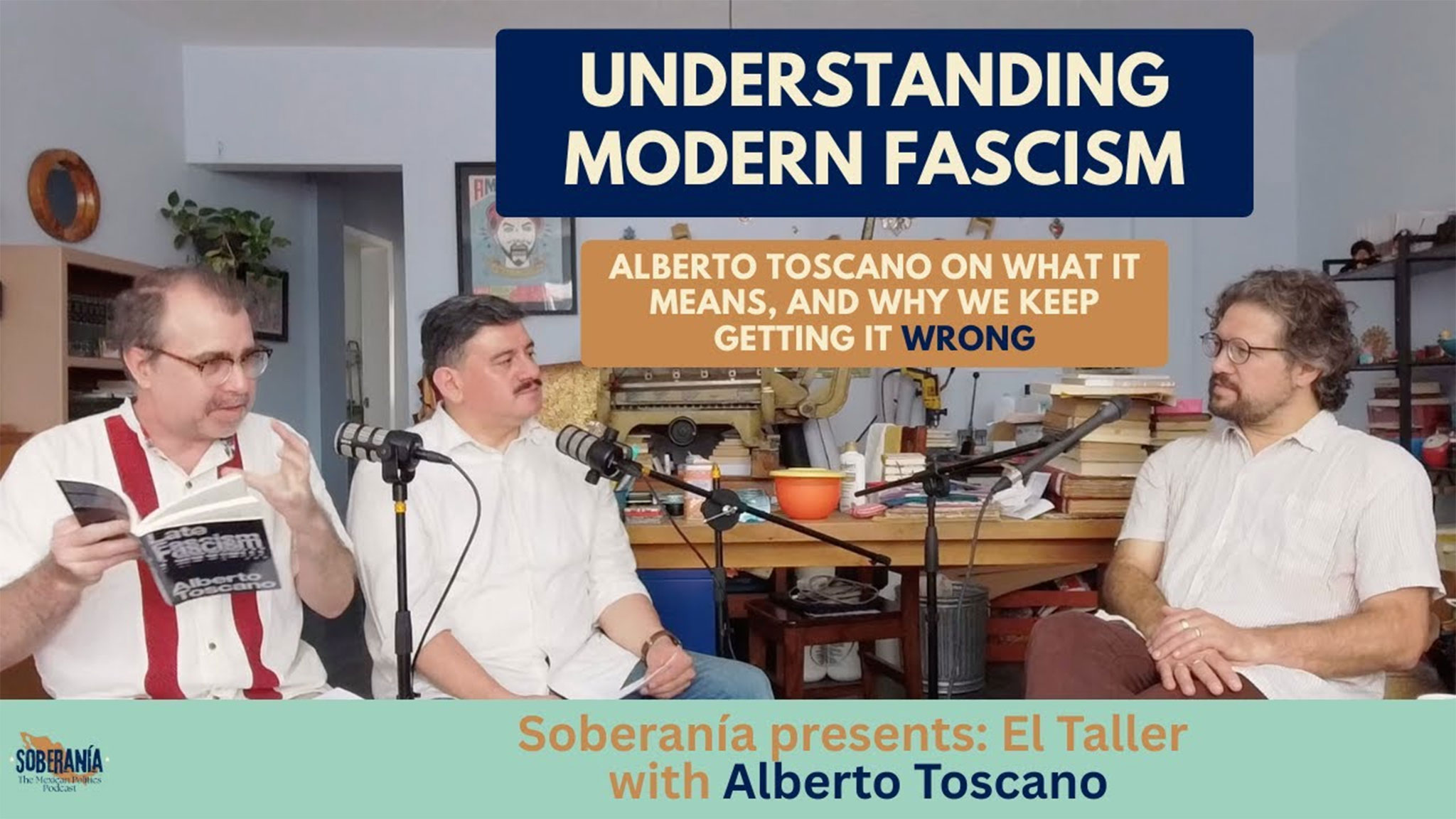 El Taller: Understanding Modern Fascism with Alberto Toscano