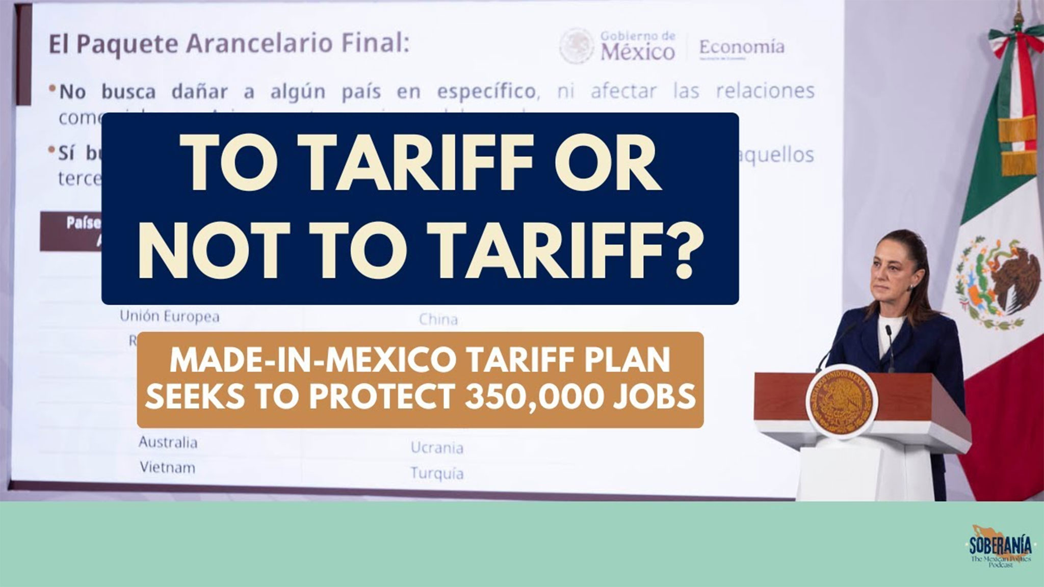 To Tariff or Not to Tariff? Soberanía 89