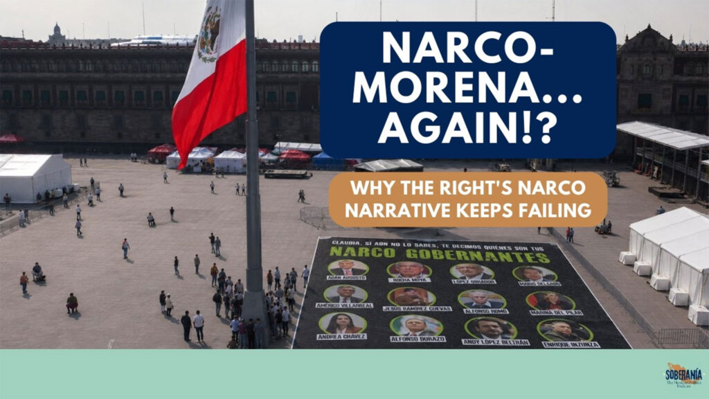 Narco-Morena… Again?  – Soberanía 108
