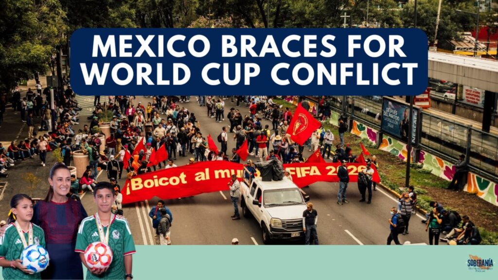 On My Whistle: Mexico Braces for World Cup Conflict – Soberanía 109