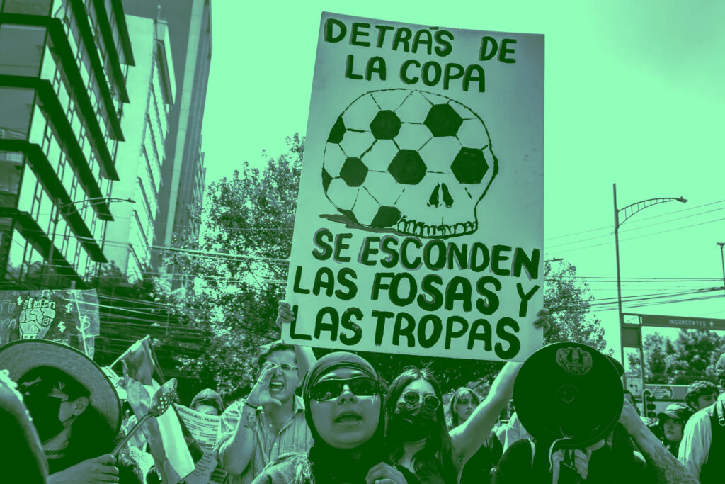 Mexico 2026: The Protests Behind the World Cup