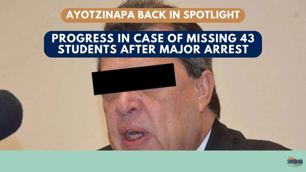 Ayotzinapa Back in Spotlight – Soberanía 119