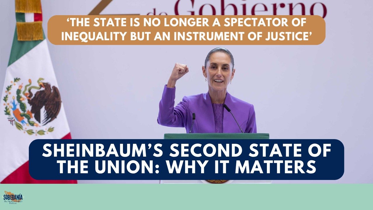 Sheinbaum’s Second State of the Union – Soberanía 122